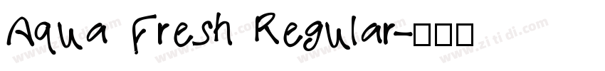 Aqua Fresh Regular字体转换